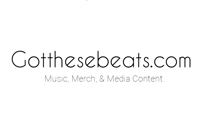Gotthesebeats.com, Landing Page to Music, Merch & Media Content.